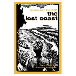 Stories from the Surf: The Lost Coast