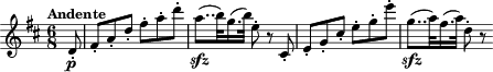 \relative {\clef treble \key d \major \time 6/8 \tempo "Andente" \partial 8
           d'8-. \p | fis-. a-. d-. fis-. a-. d-. | a8..( \sfz b32) g16.( b32) e,8-. r cis,-. | e-. g-. cis-. e-. g-. e'-. | g,8..( \sfz a32) fis16.( a32) d,8-. r}