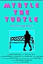 Myrtle the Turtle (2014)