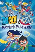 Teen Titans Go! & DC Super Hero Girls: Mayhem in the Multiverse