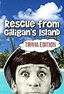 Rescue from Gilligan's Island: Trivia Edition (2022)