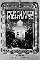 Perfumed Nightmare