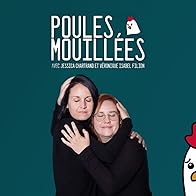 Primary photo for Poules Mouillées