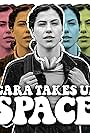 Cara Takes Up Space (2019)