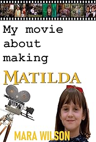 Primary photo for My Movie About Making Matilda