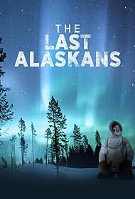 The Last Alaskans (2015)