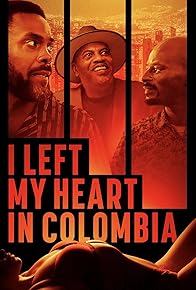 Primary photo for I Left My Heart in Colombia