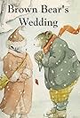 Brown Bear's Wedding (1991)