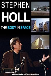 Primary photo for Steven Holl: The Body in Space