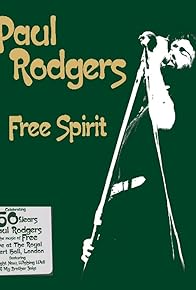 Primary photo for Paul Rodgers: Free Spirit