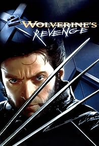 Primary photo for X2: Wolverine's Revenge