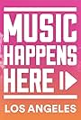 Music Happens Here (2017)