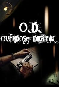 Primary photo for O.D. Overdose Digital