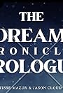 The Dream Chronicles: Prologue