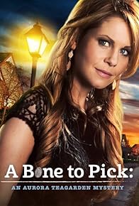 Primary photo for Aurora Teagarden Mystery: A Bone to Pick