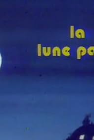 La lune papa (1977)