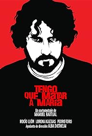 Tengo que matar a María (2012)