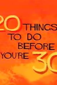 Primary photo for 20 Things to Do Before You're 30