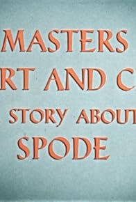 Primary photo for Masters in Art and Clay: A Story about Spode