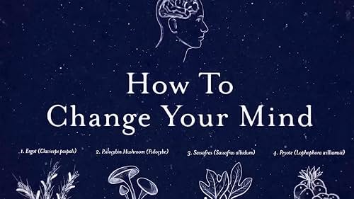 How To Change Your Mind