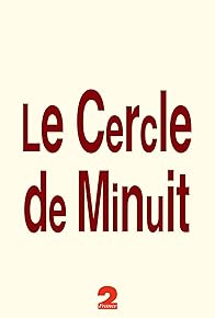 Primary photo for Le cercle de minuit