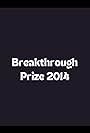 Breakthrough Prize 2014 (2014)