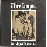 Primary photo for Alice Cooper: (No More) Love at Your Convenience