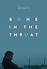 Primary photo for Bone in the Throat