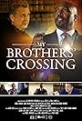 Paul Ben-Victor, James Black, Marsha Dietlein, Joe Estevez, Eliza Roberts, Daniel Roebuck, Duane Whitaker, Alyssa Quilala, Beth Payne, Ricky Borba, and Tyree Brown in My Brothers' Crossing (2020)