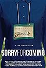 Sorry for Coming (2016)