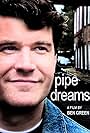 Pipe Dreams (2011)