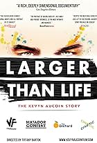 Larger Than Life: The Kevyn Aucoin Story