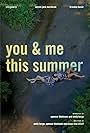 You and Me This Summer (2022)