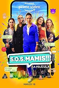 Primary photo for S.O.S. Mamis: La película