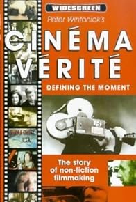 Primary photo for Cinéma Vérité: Defining the Moment