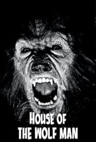 Primary photo for House of the Wolf Man