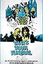 That's Your Funeral (1972)