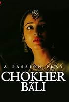 Choker Bali: A Passion Play