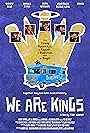 We Are Kings (2014)