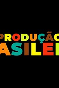 Primary photo for Produção Brasileira