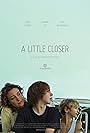 A Little Closer (2011)