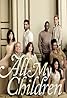 All My Children (TV Series 2013– ) Poster