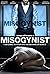 Misogynist (2013)