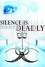 Silence Is Deadly (2009)