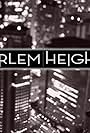 Harlem Heights (2009)