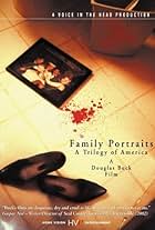 Family Portraits: A Trilogy of America (2003)