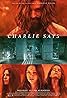 Charlie Says (2018) Poster