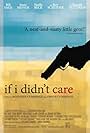 If I Didn't Care (2007)