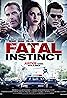 Fatal Instinct (2014) Poster