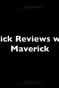 Primary photo for Quick Reviews with Maverick